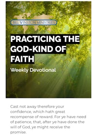 practicing the god kind of faith weekly devotional