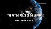 the will the potential force of the universe